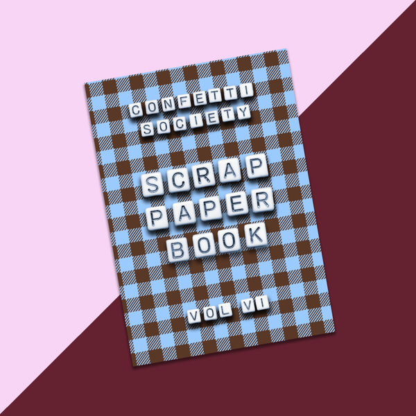 Confetti Society Scrap Paper Book vol 6