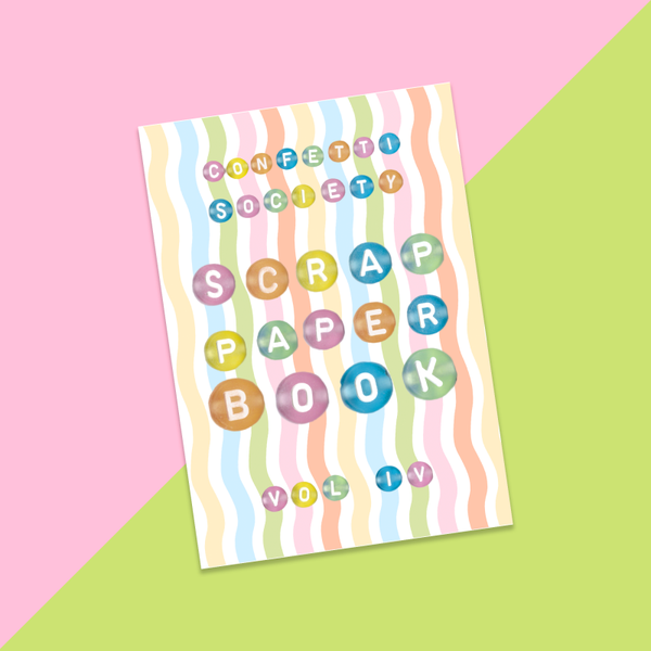 PRE ORDER - Confetti Society Scrap Paper Book vol 4