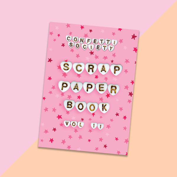 PRE-ORDER Confetti Society Scrap Paper Book Vol 2