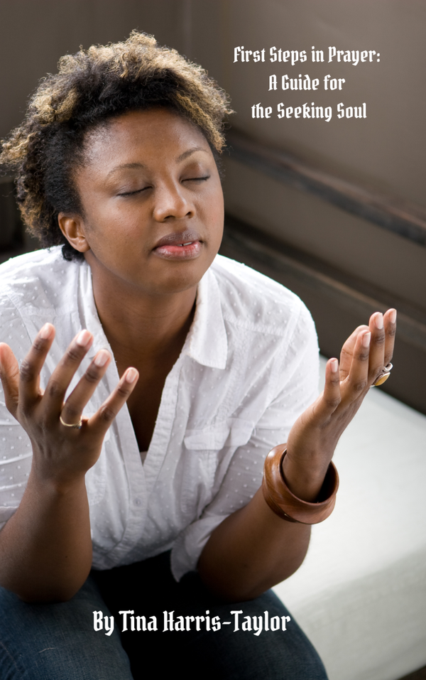 First Steps in Prayer: A Guide for the Seeking Soul