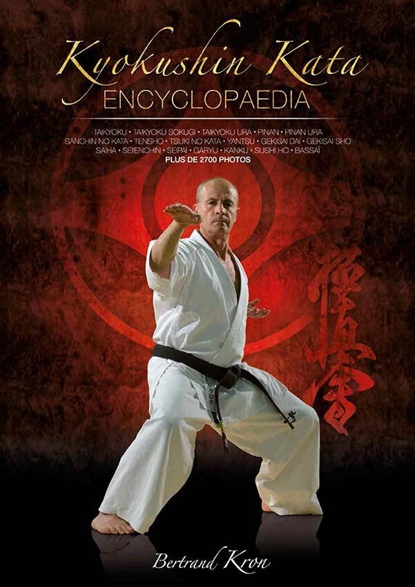 Kyokushin Encyclopedie Kata, Shihan Bertrand Kron