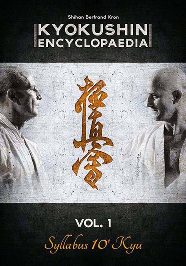 Kyokushin Encyclopedie Syllabus, Shihan Bertrand Kron