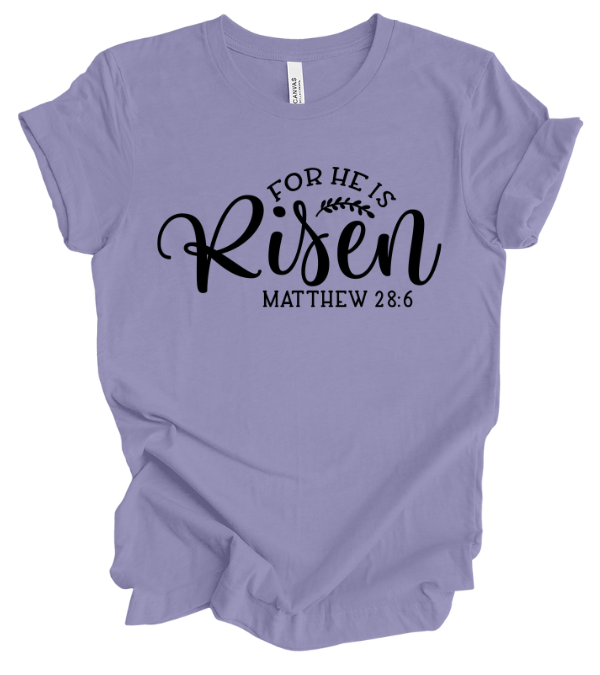 For He is Risen