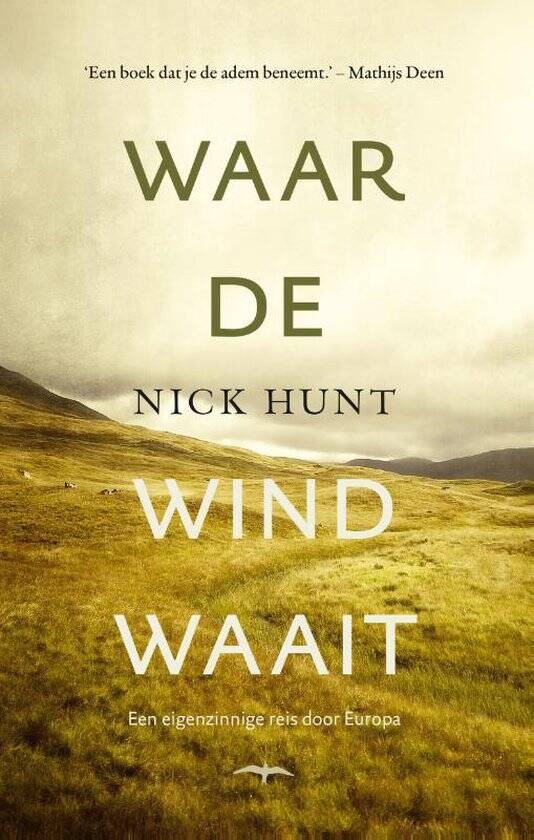 Nick Hunt, Waar de wind waait