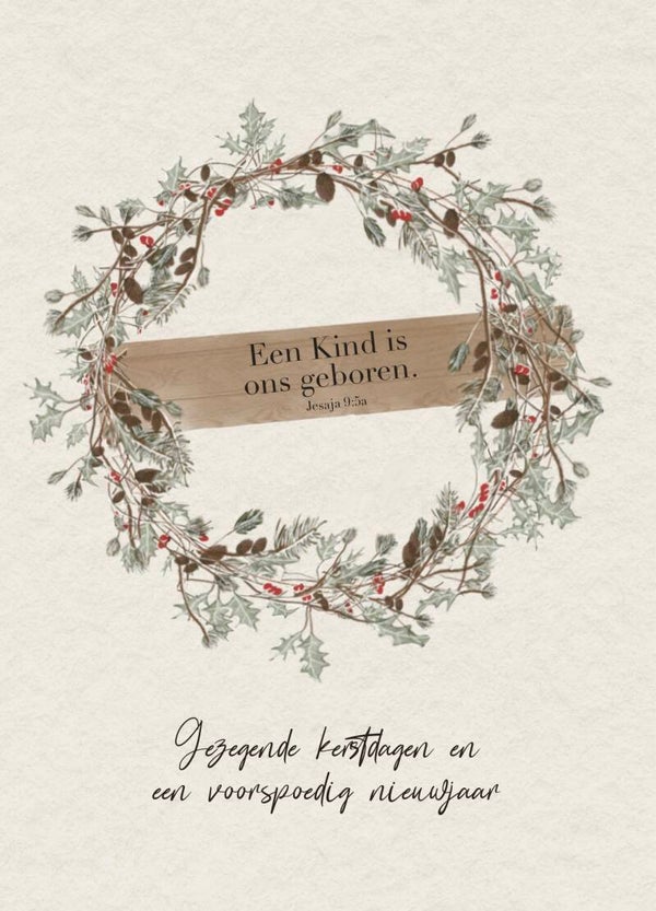 Een Kind is ons geboren | gezegend kerstfeest en een voorspoedig nieuwjaar