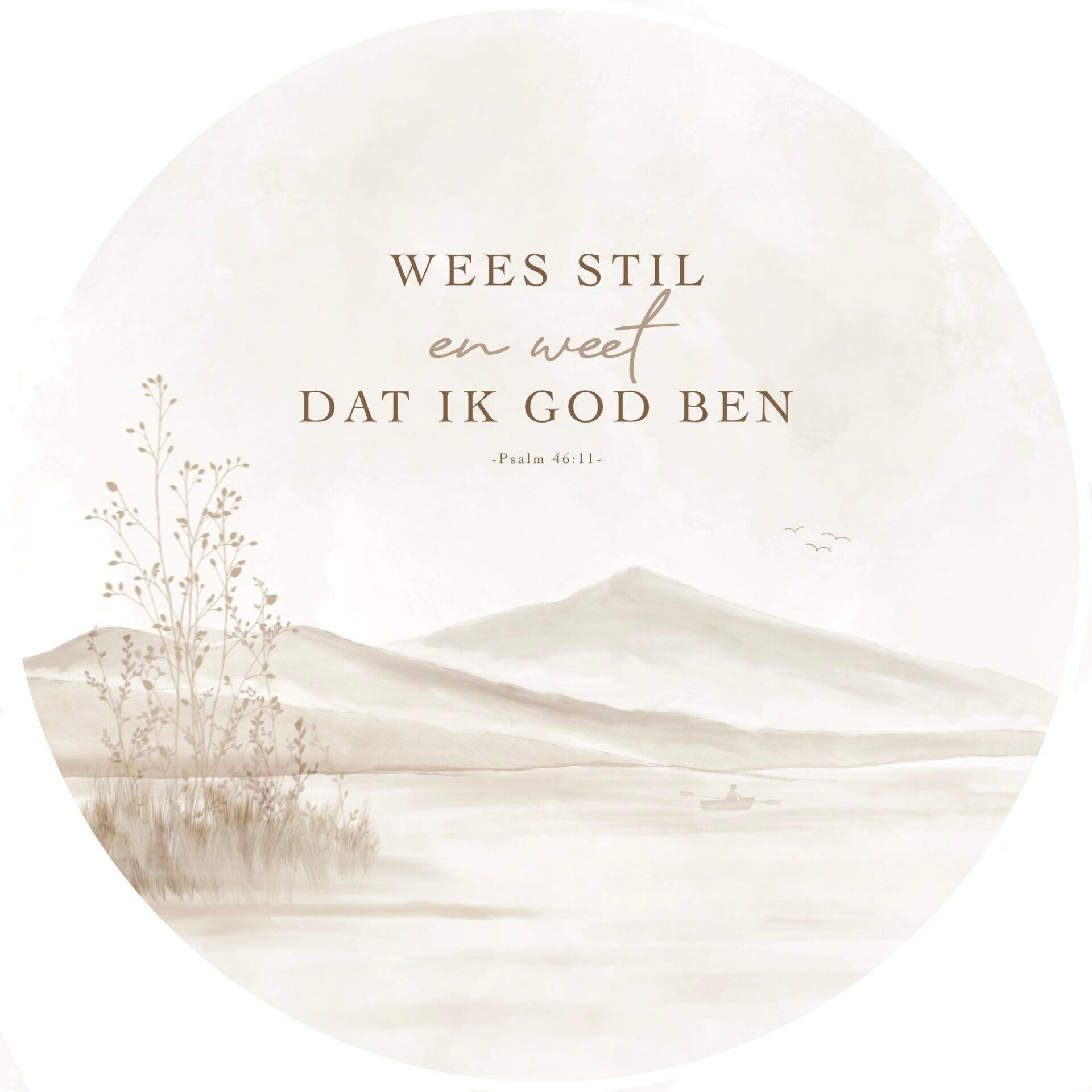 Christelijke muurcirkel – Wees stil en weet dat Ik God ben | Psalm 46:11