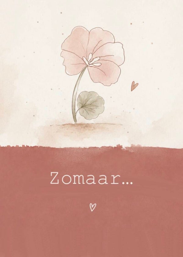 Zomaar kaart met bloem – lief kaartje om iemand te verrassen