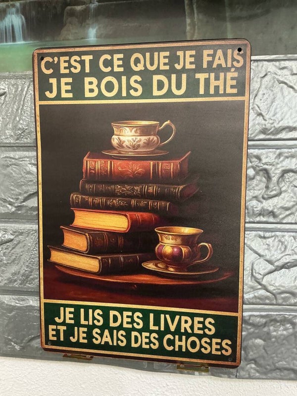 C’est ce que je fais, je bois du thé, je lis des livres et je sais des choses