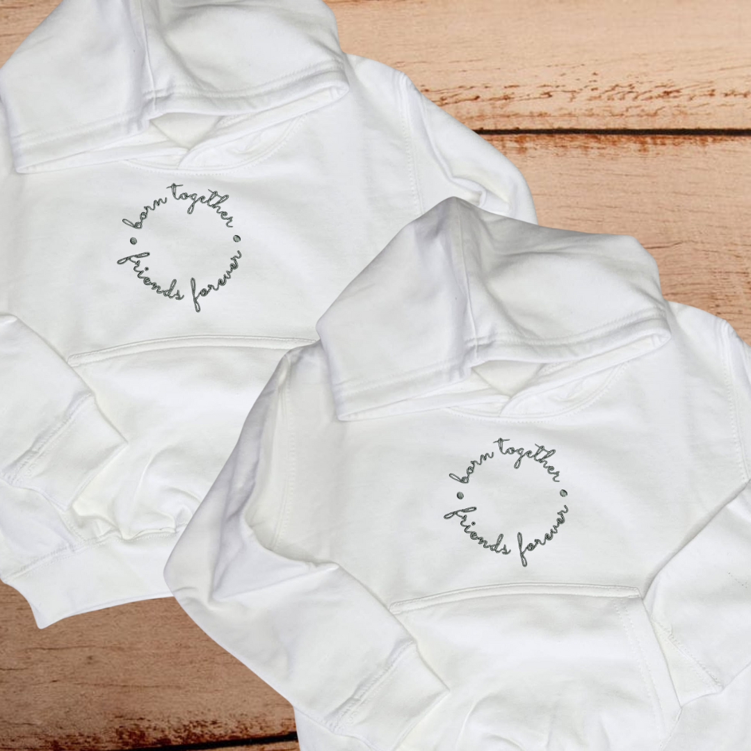 Born together, friends forever - Child Embroidered Sweater or Hoodie