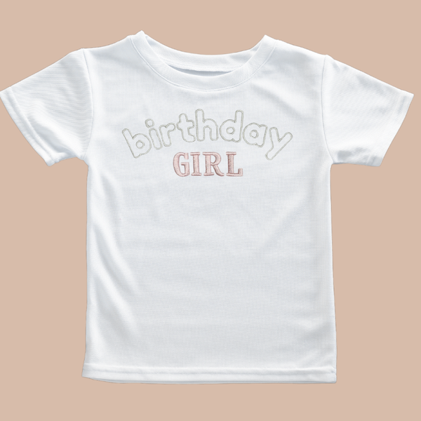 Birthday Girl - Child Embroidered T Shirt