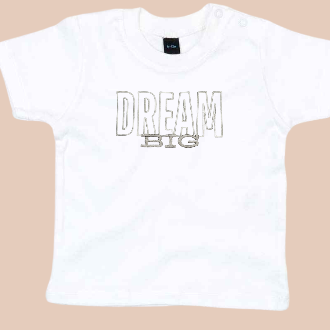 Dream Big - Infant Embroidered T Shirt, Vest or Romper