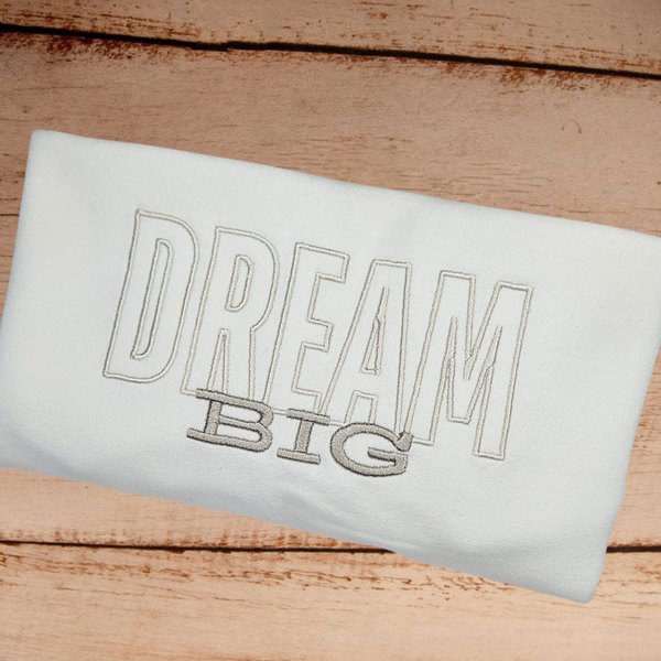 Dream Big - Adult Embroidered T Shirt
