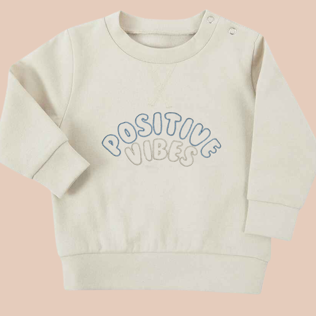 Positive Vibe - Infant Embroidered Sweater or Hoodie