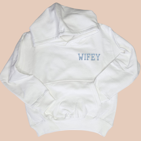 Wifey - Adult Embroidered Sweater or Hoodie