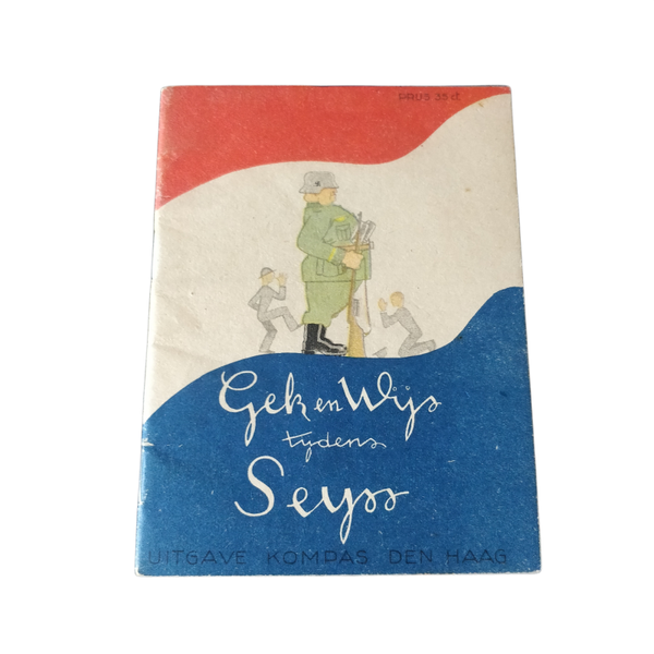 WWII Dutch Booklet Gek En Wijs Tijdens Seyss