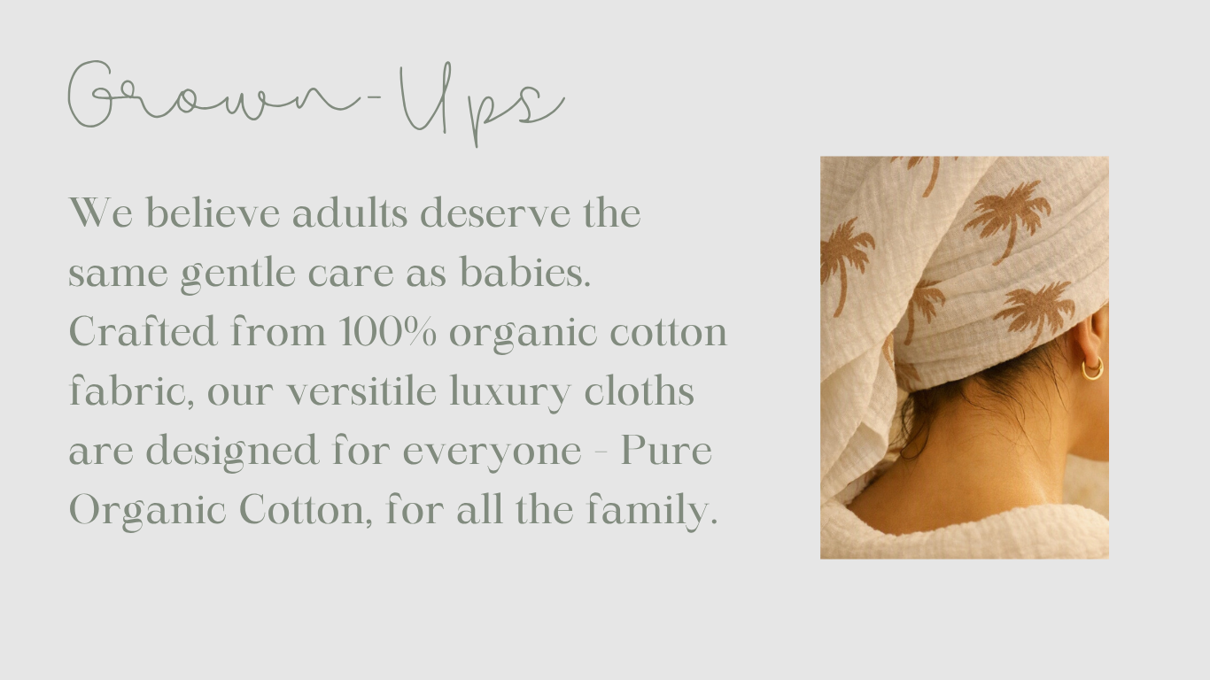 A section titled 'Grown-Ups' featuring text about gentle 100% organic cotton luxury cloths for the family, alongside a photo of a person wearing an organic cotton hair towel with a palm tree print.