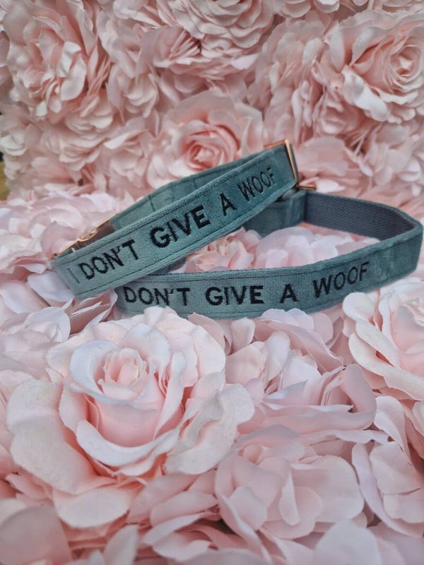 I DONT GIVE A WOOF velvet halsband 💙