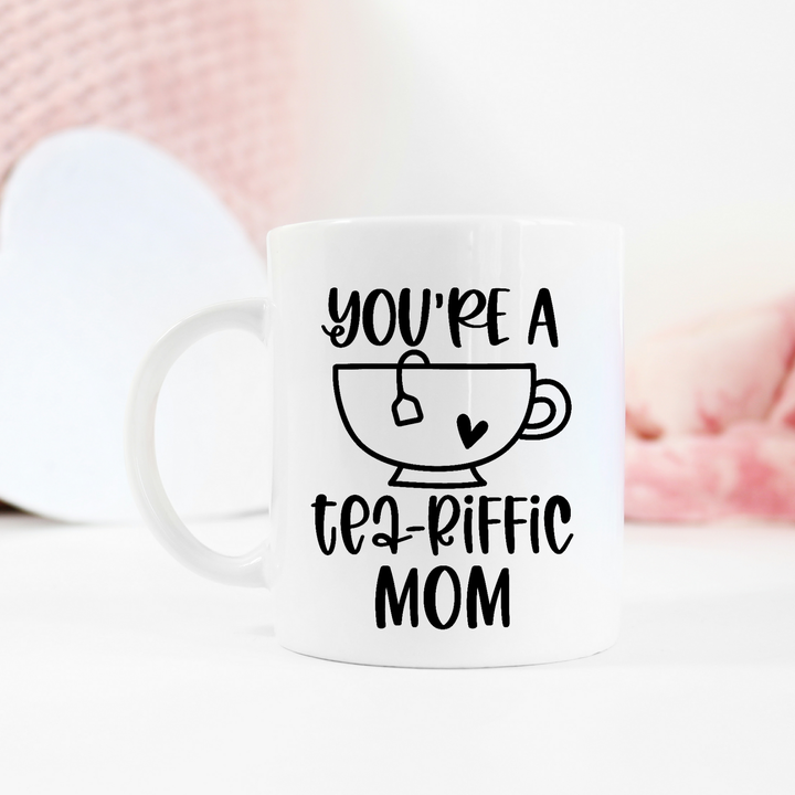 Mok You are a tea-riffic Mom