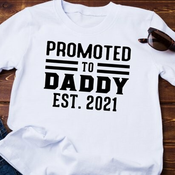 Promoted To Daddy 2021
