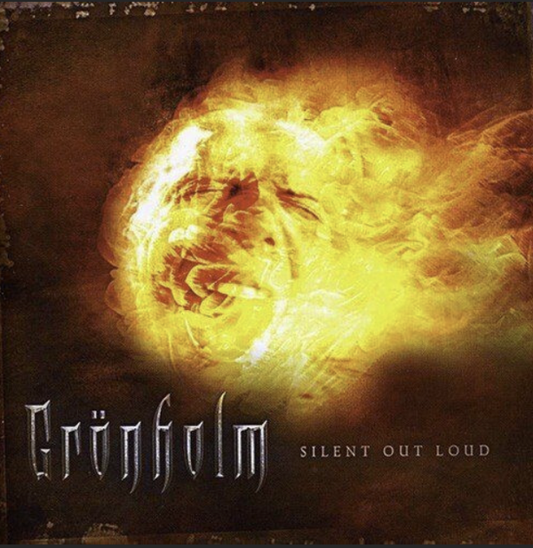 Grönholm : Silent out Loud