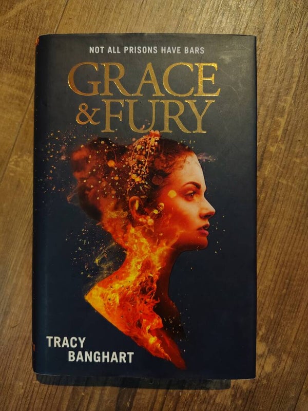 Grace & Fury - T. Banghart SIGNED FL