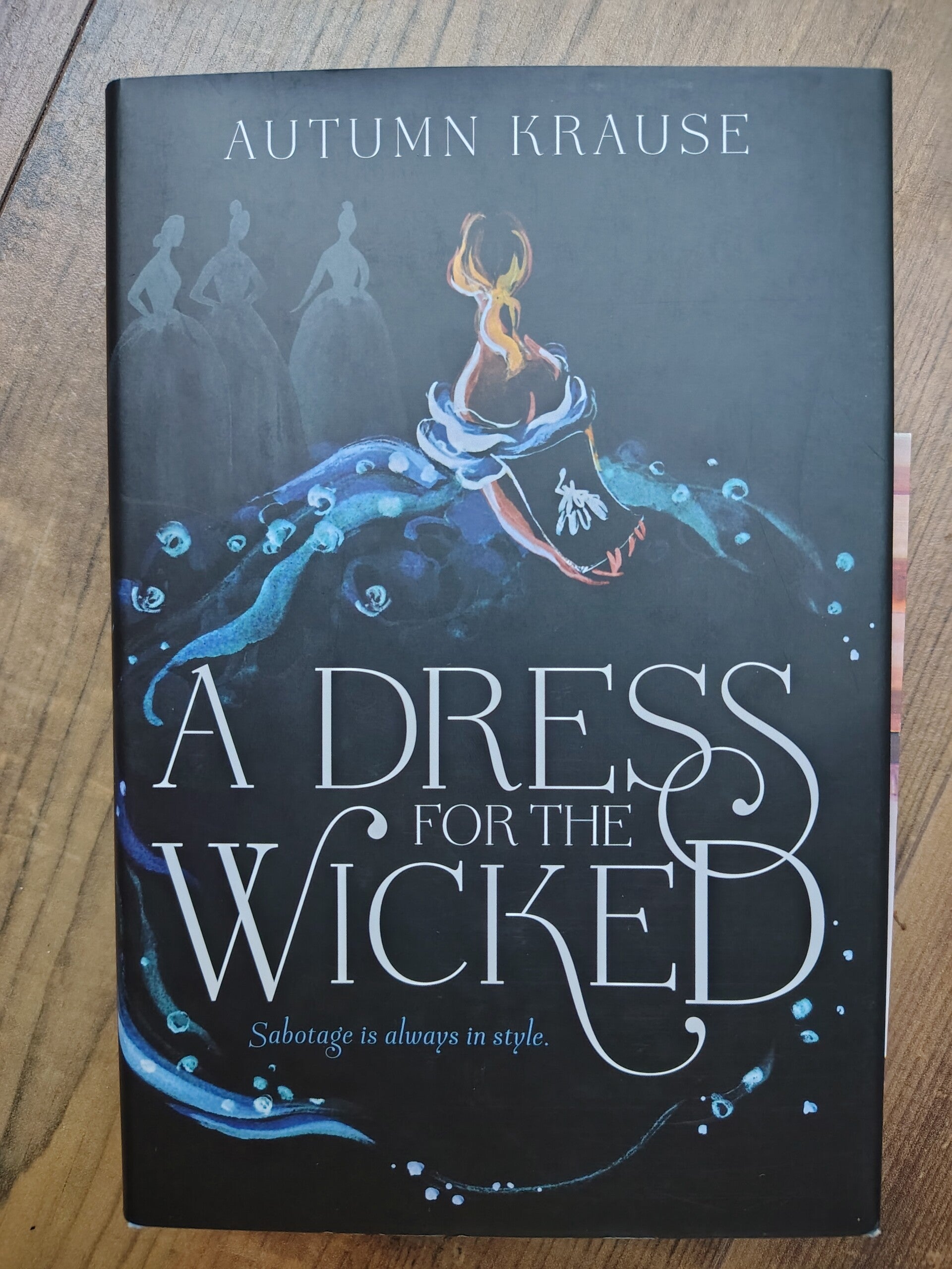 A Dress for the Wicked - A. Krause - HANDSIGNED