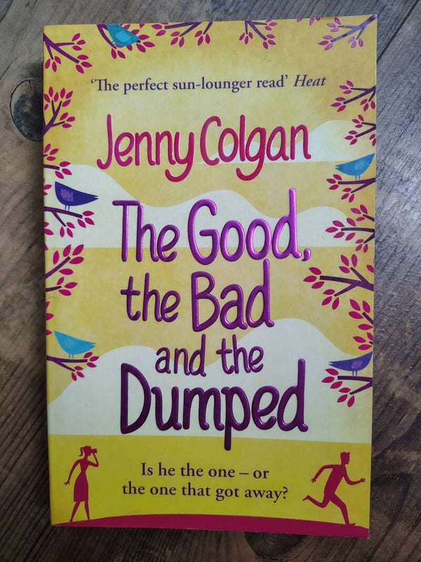 The Good, the Bad and the Dumped - PB - J. Colgan