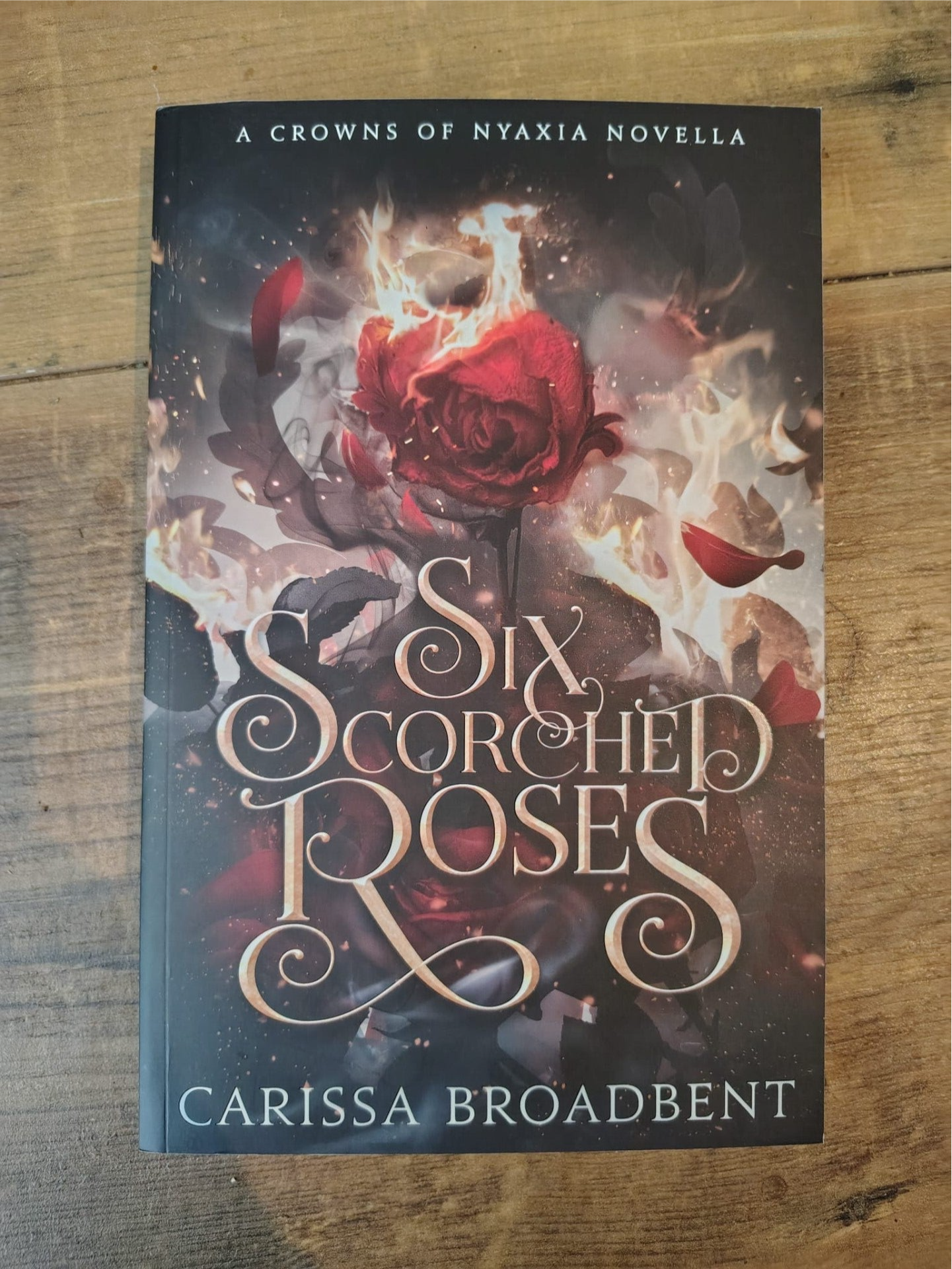 Six Scorched Roses - C. Broadbent
