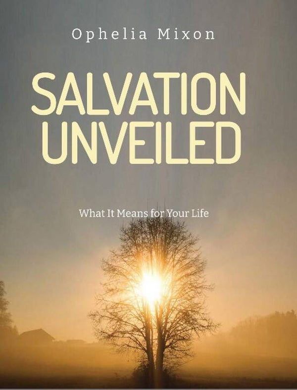 Salvation Unveiled: What It Means For Your Life