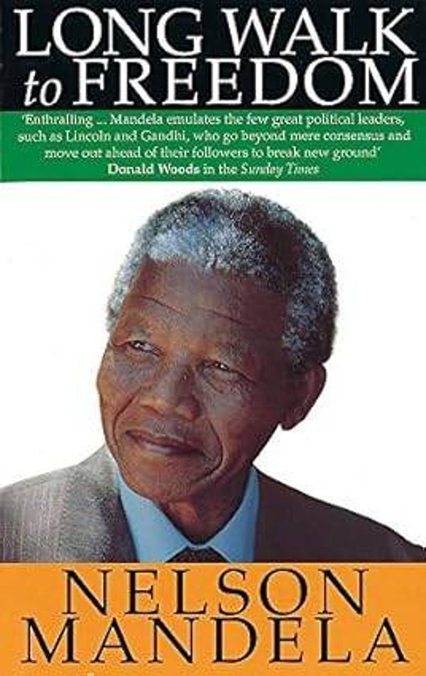 "Long Walk to Freedom" by Nelson Mandela