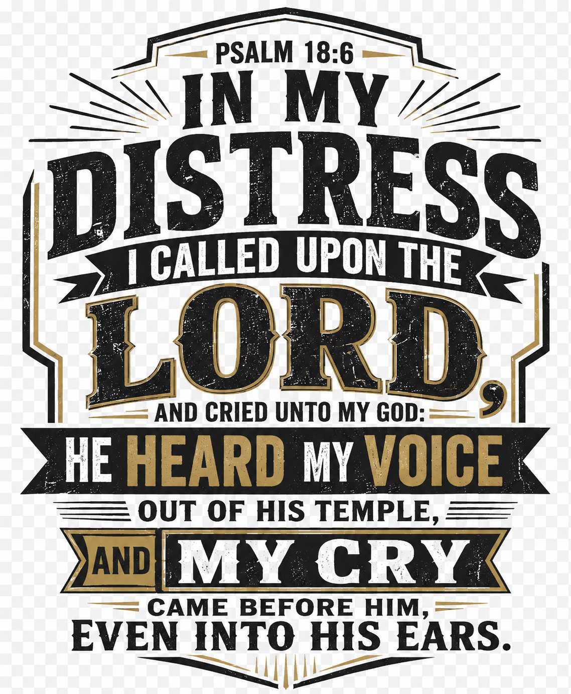Christian T-Shirt - Psalm 18:6