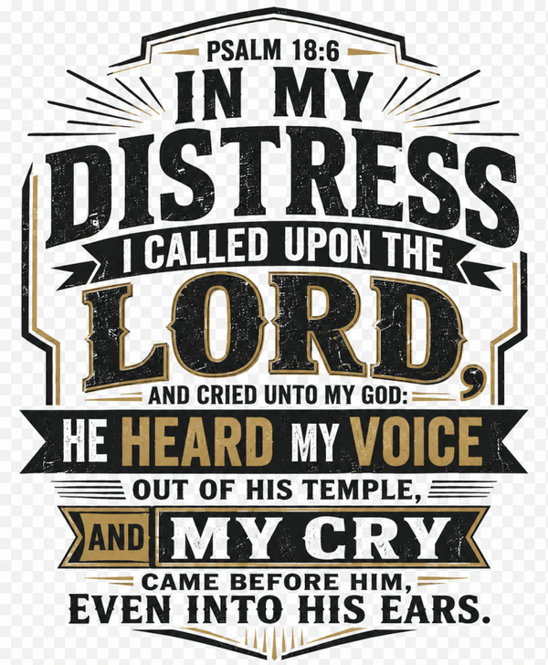 Christian T-Shirt - Psalm 18:6