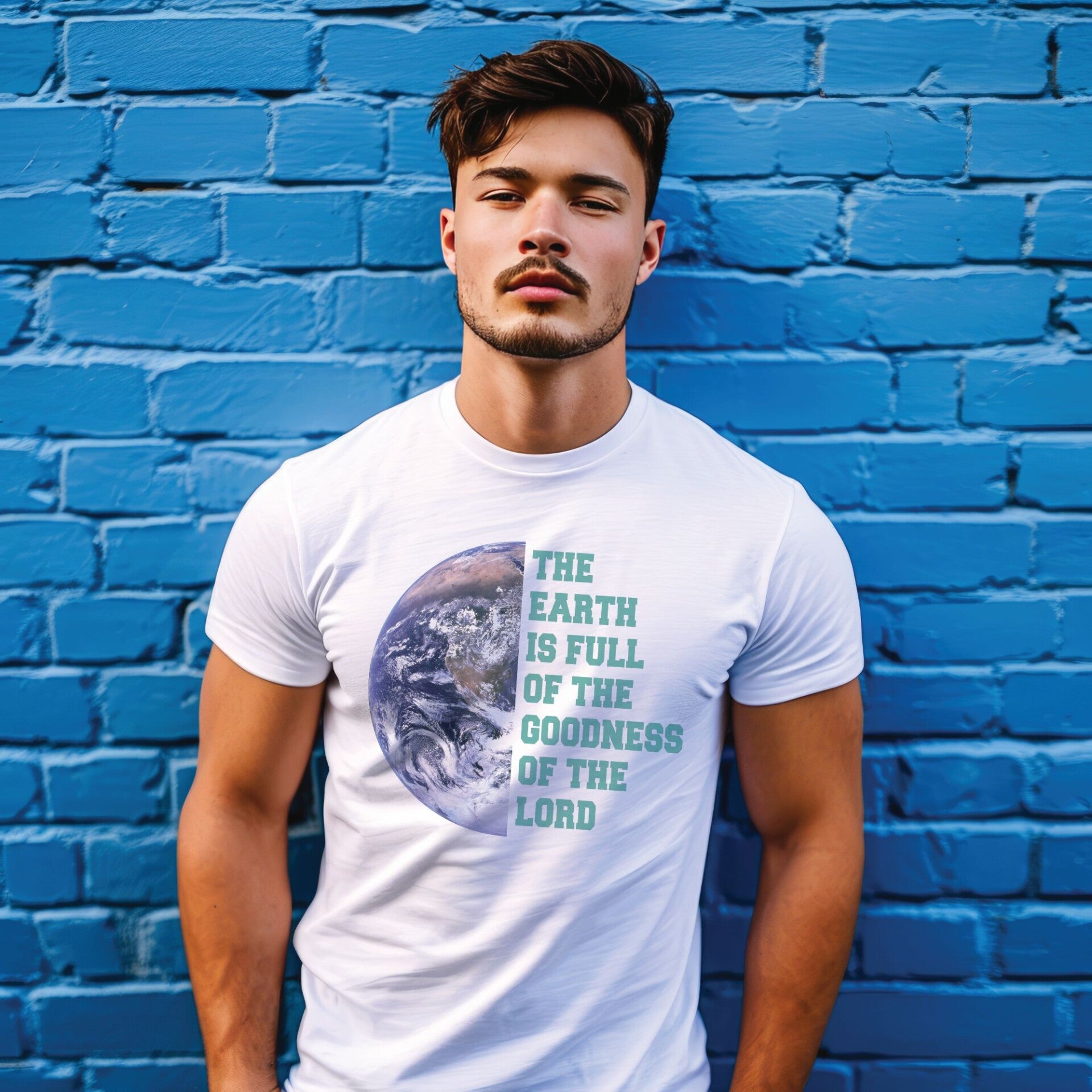 The Earth is Full of the Goodness of the Lord - T-Shirt