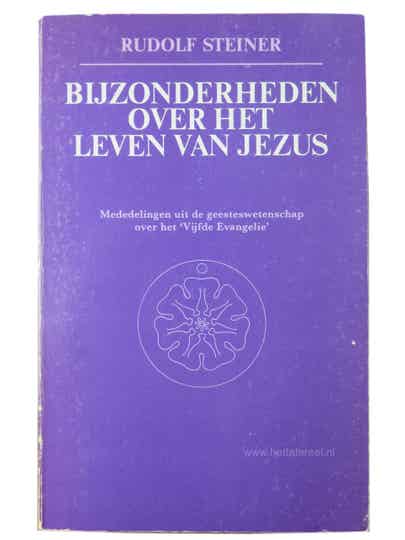 R. Steiner - Bijzonderheden over het leven van Jezus