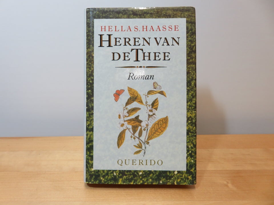Hella Haasse, Heren van de thee | Het Tafereel
