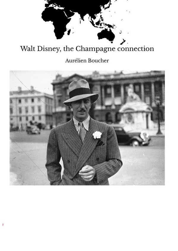 Walt Disney : the Champagne Connection