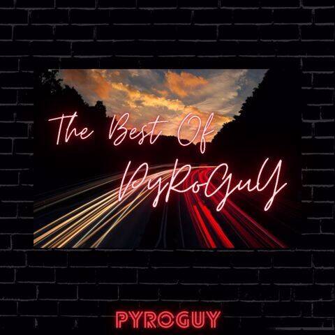 The Best Of PyRoGuY cover