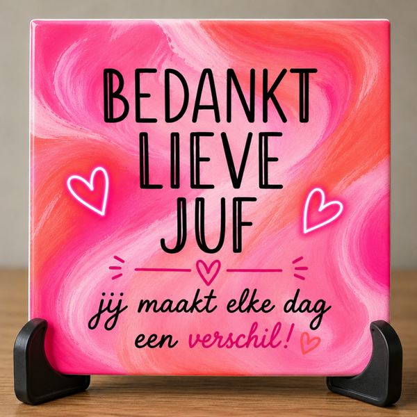 Tegel bedankt lieve juf
