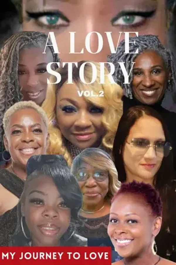 A Love Story Volume 2: My Journey to Love