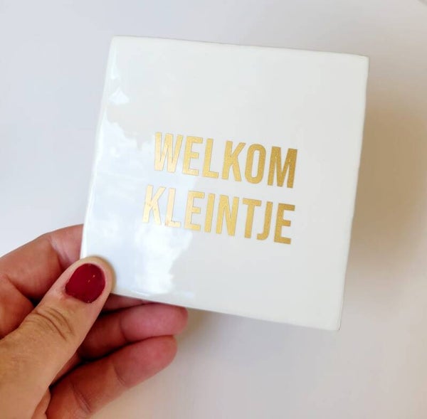 Tegeltje Welkom Kleintje