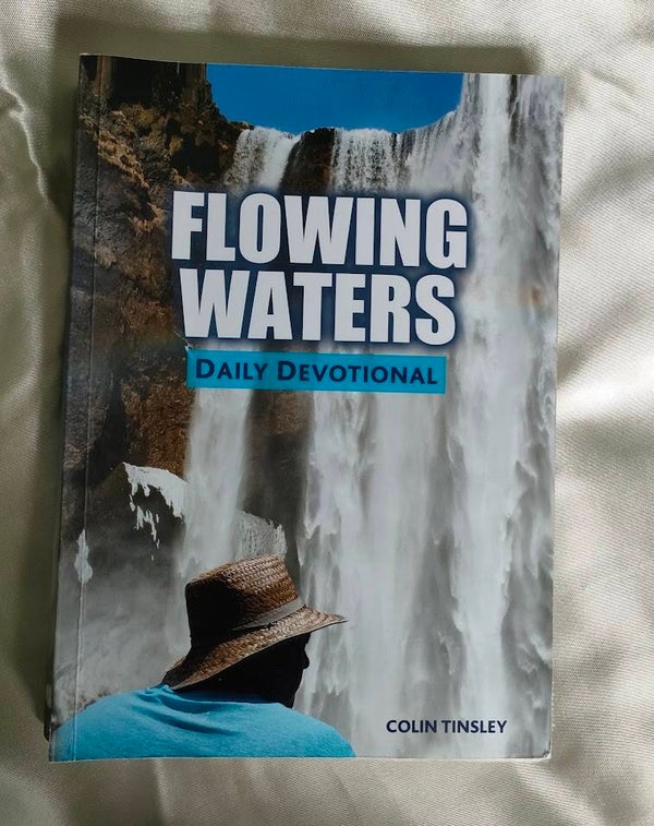 Flowing Waters: Daily Devotional by Colin Tinsley | Christian Inspirational Book