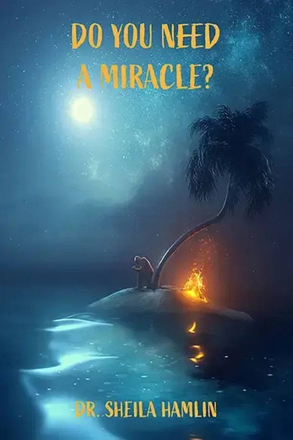 "Do You Need a Miracle?" by Sheila Hamlin (paperback)