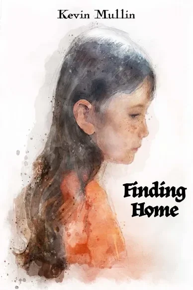 "Finding Home" by Kevin Mullin (eBook)