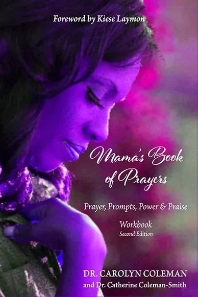 "Mama's Book of Prayers Workbook" by Dr. Carolyn Coleman (hardcover)