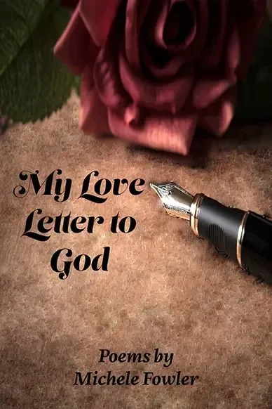 "My Love Letter to God" by Michele Fowler (paperback)