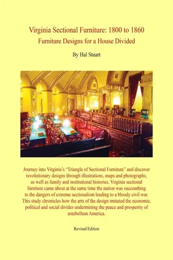 "Virginia Sectional Furniture: 1800 to 1860" by Hal Stuart (Revised Edition) (paperback)