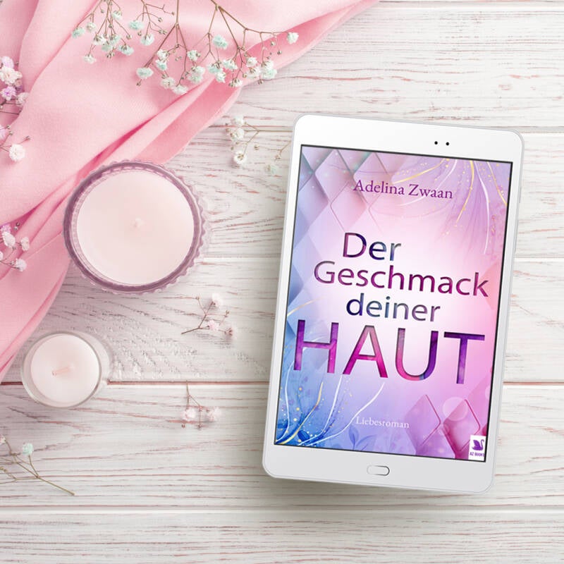 Adelina Zwaan Anna Conradi AZ Books ebook Neuerscheinung Buch Roman lesen Der Geschmack deiner Haut