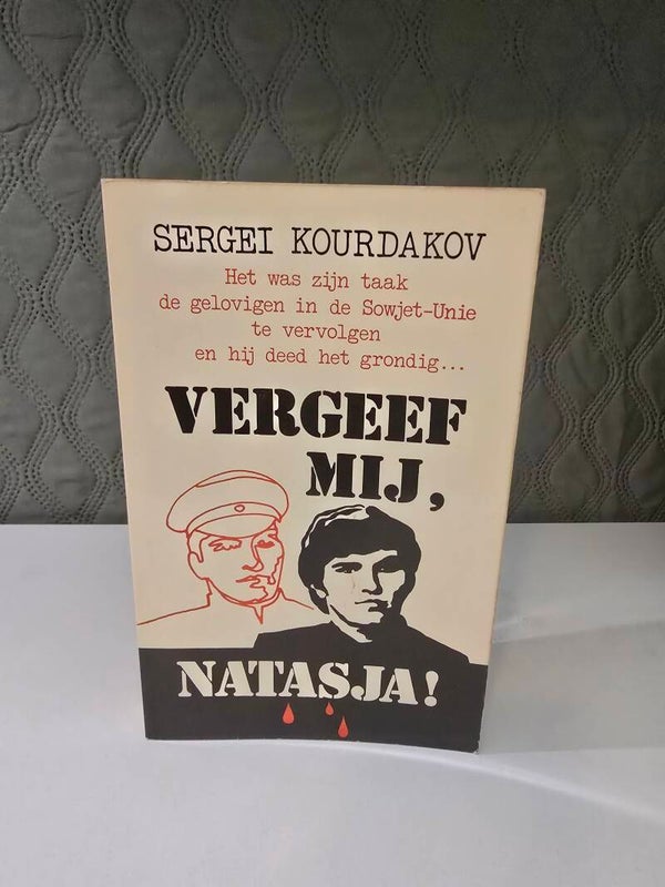 Sergei Kourdakov – Vergeef mij, Natasja!