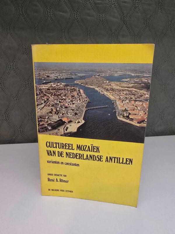 Cultureel mozaïek van de Nederlandse Antillen – René A. Römer (red.)