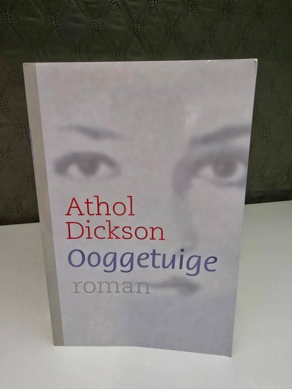 Ooggetuige – Athol Dickson